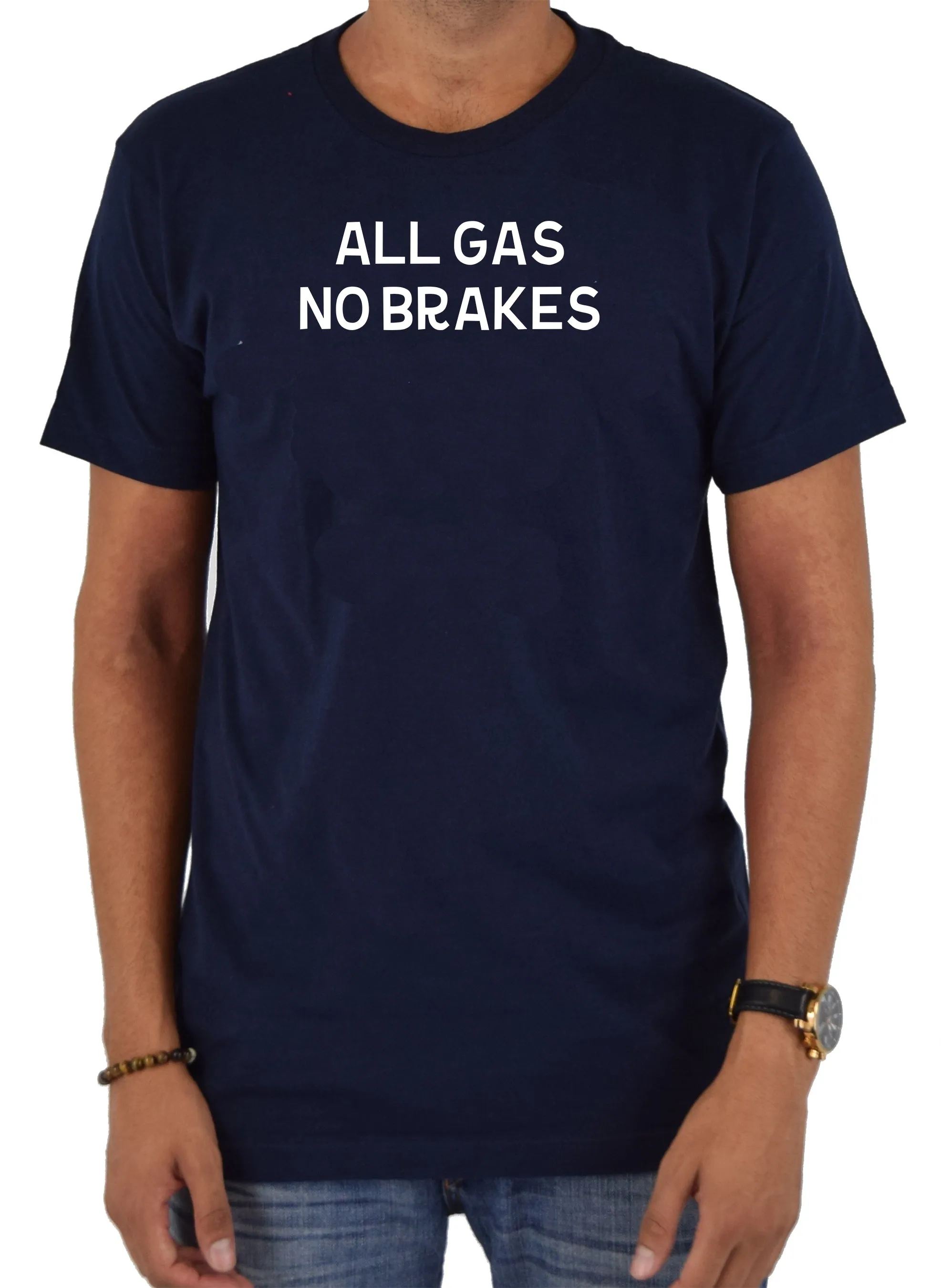 All Gas No Brakes T-Shirt