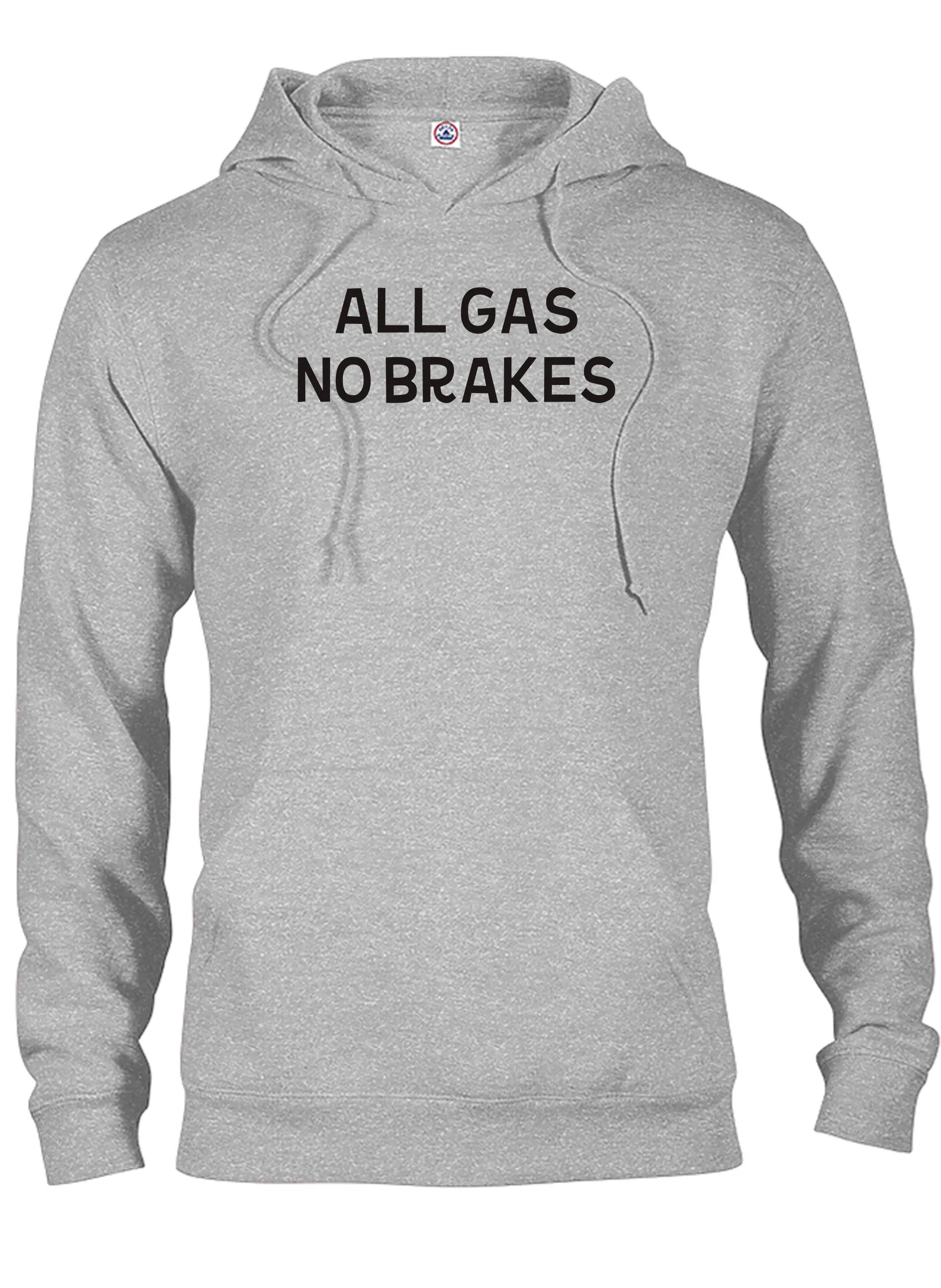 All Gas No Brakes T-Shirt