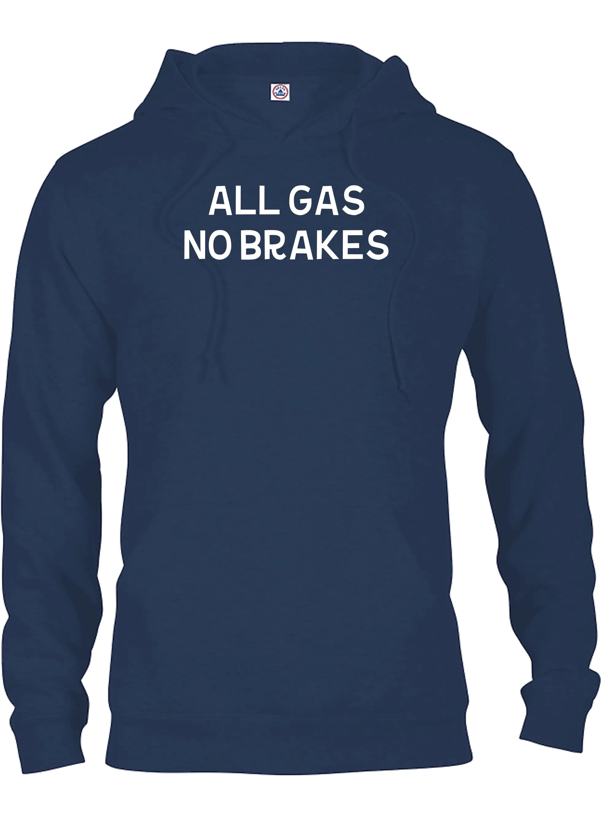 All Gas No Brakes T-Shirt