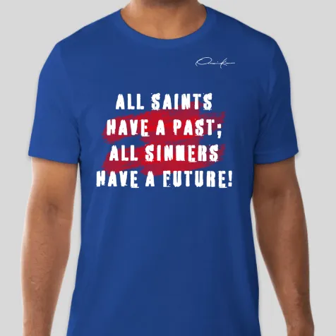 All Saints All Sinners Motivational T-Shirt