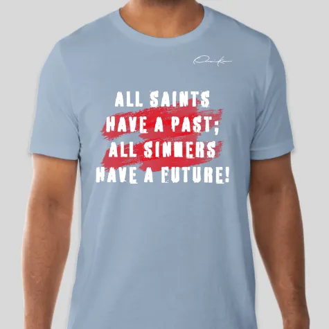 All Saints All Sinners Motivational T-Shirt