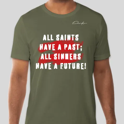 All Saints All Sinners Motivational T-Shirt