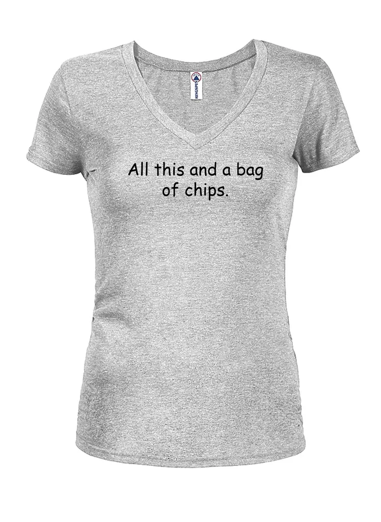 All This and a Bag of Chips Juniors V Neck T-Shirt