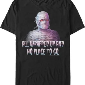 All Wrapped Up And No Place To Go Goosebumps T-Shirt