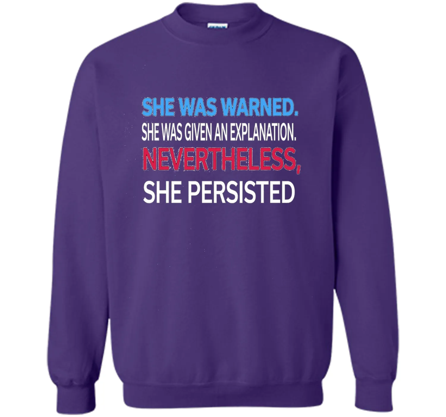 Elizabeth Warren t shirt She was warned,Nevertheless T-Shirt
