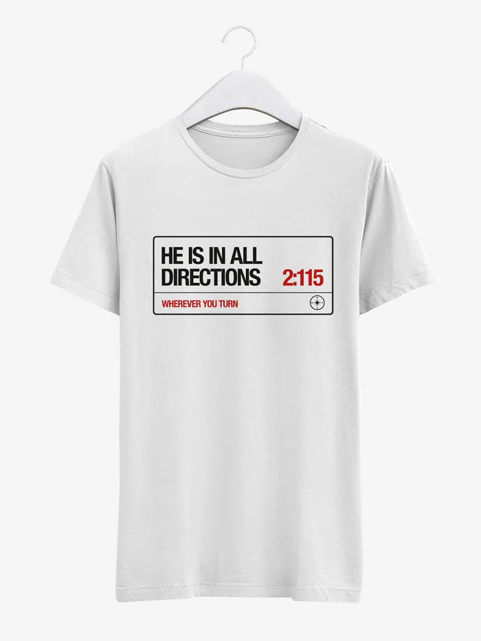 He is in All Directions T-Shirt - White