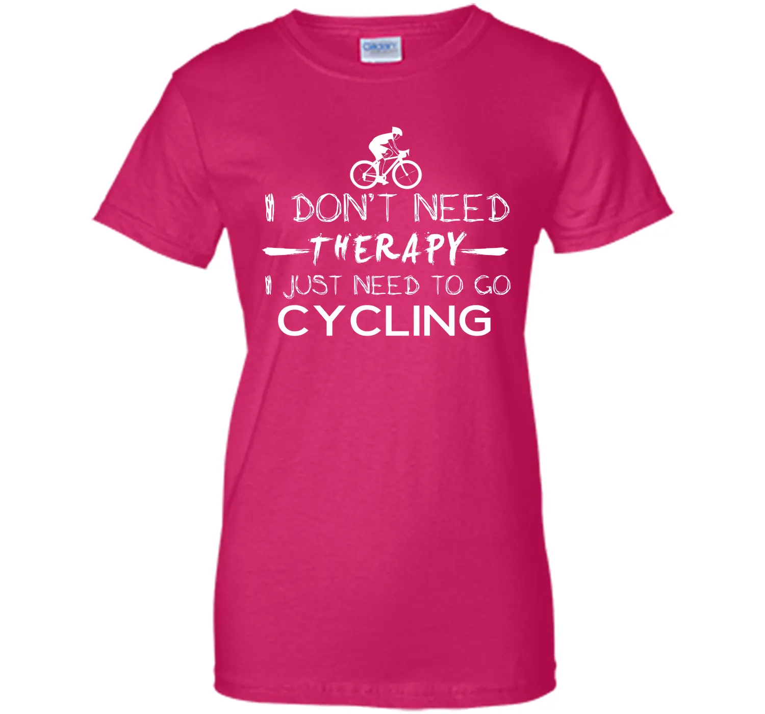 I don't need therapy I just need to go cycling T-Shirt