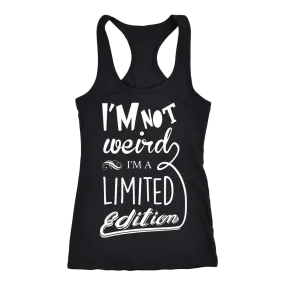 I'm Not Weird I'm Limited Edition T-Shirt