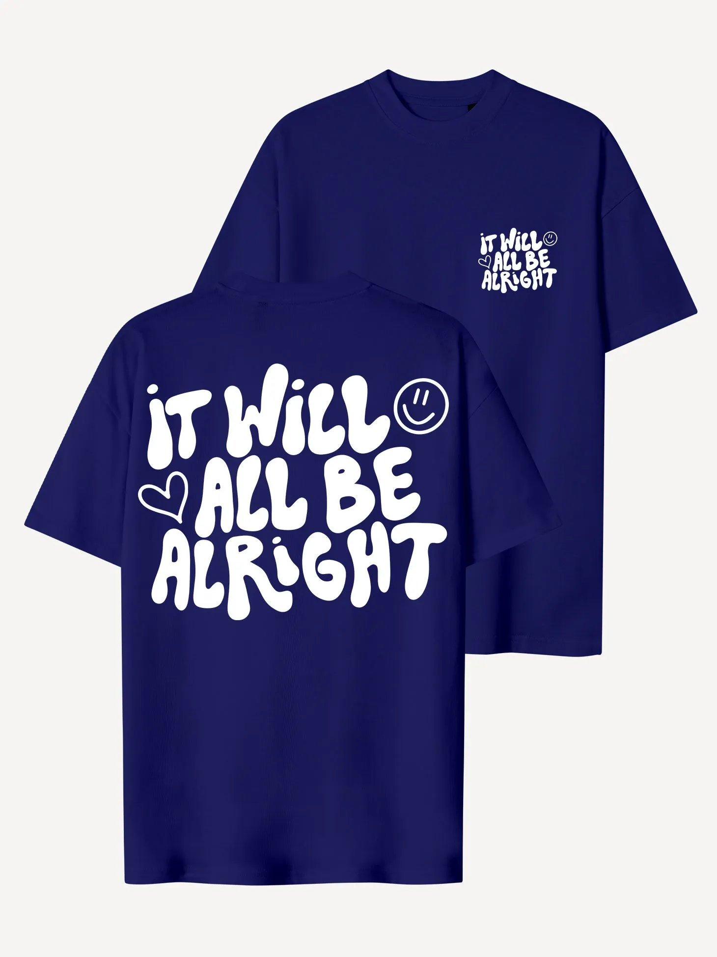 It Will All Be Alright T-Shirt