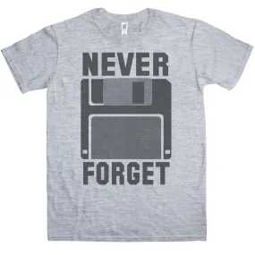 Never Forget T-Shirt Inspired By Silicon Valley