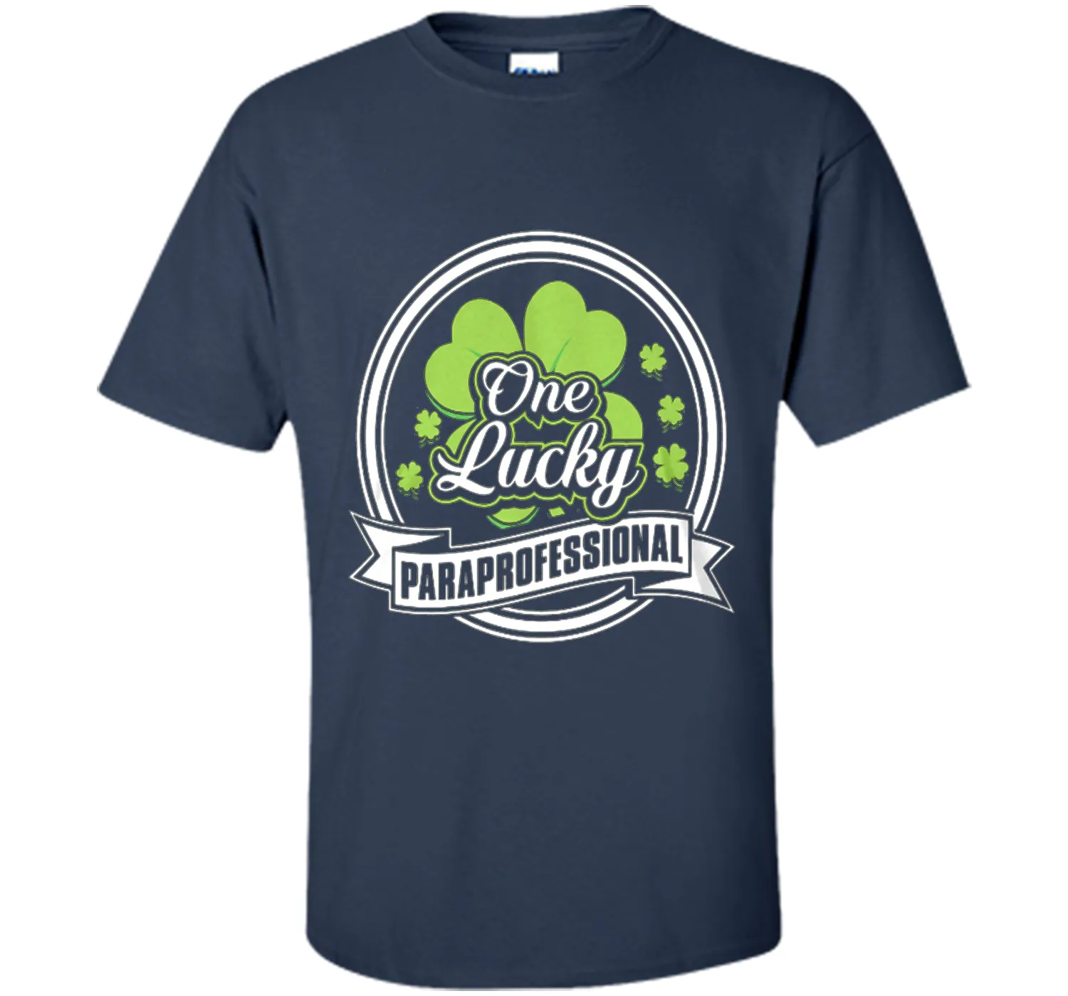 St. Patrick -One Lucky- Paraprofessional t-shirt